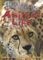 100 facts: Animal life by Barbara Taylor (Paperback) softback)