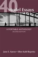 40 model essays: a portable anthology by Jane E. Aaron (Paperback)
