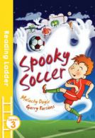 Reading ladder. Level 3: Spooky soccer by Malachy Doyle (Paperback)