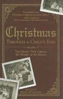 Helen Szymanski : Christmas Through a Childs Eyes: True St