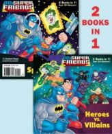 Pictureback(R): Heroes vs. Villains/Space Chase! (DC Super Friends) by Billy