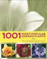 1001 most popular garden plants: tips and ideas for garden lovers by Antje