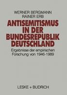 Antisemitismus in der Bundesrepublik Deutschlan. Bergmann, Werner.#