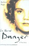 In Moral Danger By Barbara Biggs