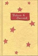 Believe & succeed: a Blue Mountain Arts collection to inspire success by