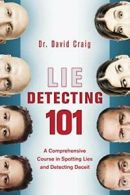 Lie Detecting 101: A Comprehensive Course in Sp. Craig<|