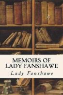 Fanshawe, Lady : Memoirs of Lady Fanshawe