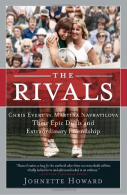 The Rivals: Chris Et vs. Martina Navratilova : Their Epic Duels and Extraordi