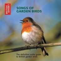 Songs of Garden Birds: The Definitive Audio Guide to British Garden Birds, Briti