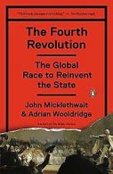 The Fourth Revolution: The Global Race to Reinvent the S... | Book