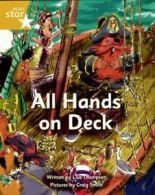 STAR ADVENTURES: Pirate Cove Yellow Level Fiction: All Hands on Deck by Lisa