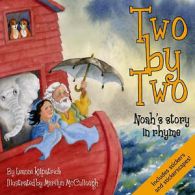 Kilpatrick, Leanne : Two by Two: Noahs Story in Rhyme: The St