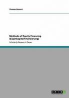 Methods of Equity Financing (Eigenkapitalfinanzierung).by Bossert, Thomas New.*=