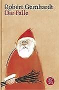 Die Falle: Eine Weihnachtsgeschichte | Gernhardt, Robert | Book