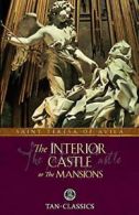 The Interior Castle: TAN Classic (Tan Classics). Avila 9780895552273 New<|