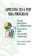 Applying to a Top MBA Program: From Decision to Admission-Interviews with