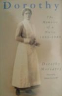 Dorothy: The Memoirs of a Nurse, 1889-1989 By Dorothy Moriarty