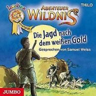 Abenteuer Wildnis - Die Jagd nach dem weisen Gold v... | Book