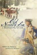 Old Ninety Six: A History and Guide. Dunkerly, Williams 9781596291140 New<|