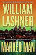 Marked man by William Lashner (Book)