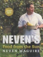 Neven's food from the sun by Neven Maguire (Hardback)
