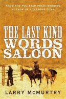 The Last Kind Words Saloon, McMurtry, Larry, ISBN 9781447274582