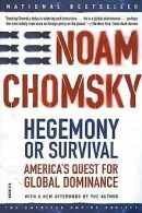 Hegemony or Survival: America's Quest for Global Dominan... | Book