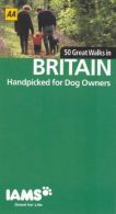 50 Great Walks in Britain Handpicked for Dog Owners - AA, Iams,