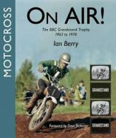 Motocross On-Air: The BBC Grandstand Trophy 1963-1970 By Ian Berry