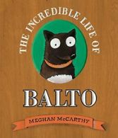 The Incredible Life of Balto.by McCarthy New 9780375844607 Fast Free Shipping<|