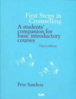 First steps in counselling: a students' companion for basic introductory