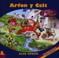Llyfrau llawen: Arfon y Celt by Alan Rogers (Hardback)