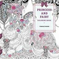 Princess and Fairy Coloring Book. Tashiro 9781454710165 Fast Free Shipping<|