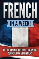 Guru, Language : French in a Week!: The Ultimate French L