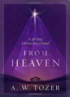 From Heaven: A 28-Day Advent Devotional.New 9781600668029 Fast Free Shipping<|