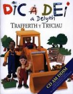 Dic a Dei a Delyth: trafferth y tryciau by Caryn Jenner (Paperback)