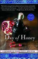 Day of Honey: A Memoir of Food, Love, and War. Ciezadlo 9781416583943 New<|