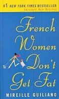 French Women Don't Get Fat: The Secret of Eating for Ple... | Book