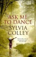 Ask me to dance by Sylvia Colley (Paperback)