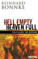 Hell Empty Heaven Full Part Two: Fulfilling the Mission, Bo