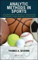 Analytic methods in sports: using mathematics and statistics to understand data
