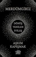 Merdumgiriz - Donus, Yenilen, Iyiles: Donu?Ÿ, Yenile... | Book