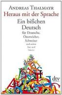 Heraus mit der Sprache: Ein bißchen Deutsch für Deutsche... | Book