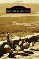 Mount Magazine (Images of America). Simons 9781467124805 Fast Free Shipping<|