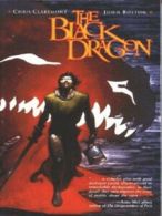 The black dragon by Chris Claremont John Bolton (Paperback)