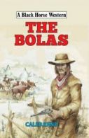 A black horse western: The Bolas by Caleb Rand (Hardback)