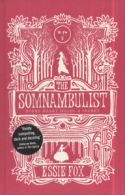 The somnambulist by Essie Fox (Hardback)