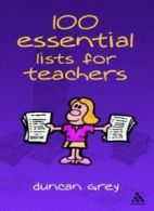 100 Essential Lists for Teachers By Duncan Grey