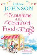 Sunshine at the Comfort Food Caf: The most heartwarming and feel good novel of