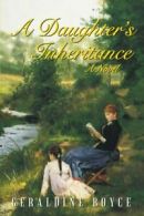 A Daughter's Inheritance. Boyce, Geraldine 9781462070923 Fast Free Shipping.#